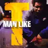 Tempa T - Man Like T - Single